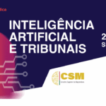 Conselho Superior da Magistratura divulga conferência sobre: “Inteligência Artificial e Tribunais”- em destaque no Centro Nacional de Inovação Jurídica