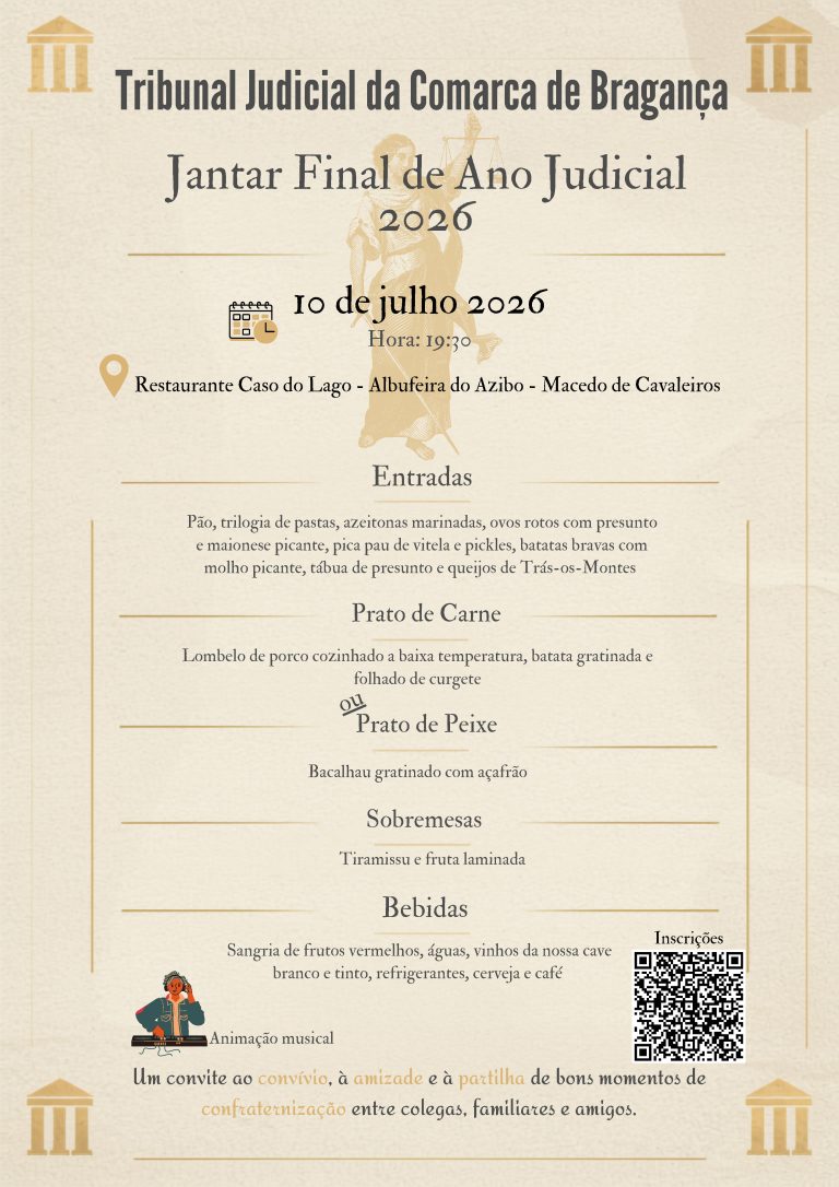 Jantar de Final de Ano Judicial 2026 – Comarca de Bragança – Faça aqui a sua reserva