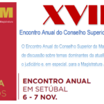 XVIII Encontro Anual do Conselho Superior da Magistratura