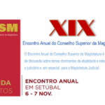 Encontro Anual do Conselho Superior da Magistratura