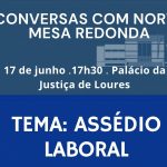 Mesa Redonda “Conversas com Norte” – Assédio Laboral