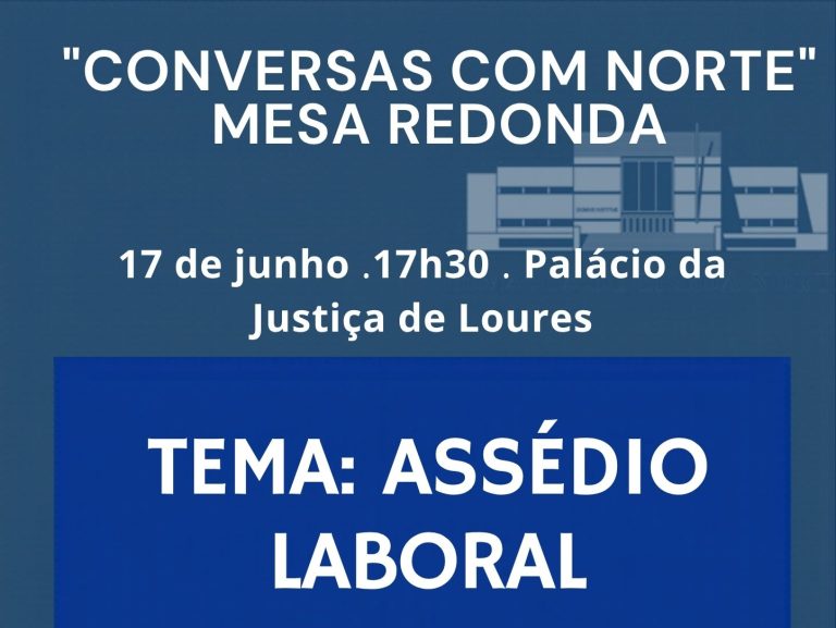 Mesa Redonda “Conversas com Norte” – Assédio Laboral