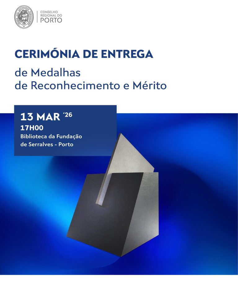 Entrega de Medalhas de Reconhecimento e Mérito – Conselho Regional do Porto da Ordem dos Advogados